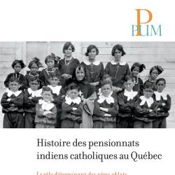 Histoire des pensionnats indiens catholiques au Québec