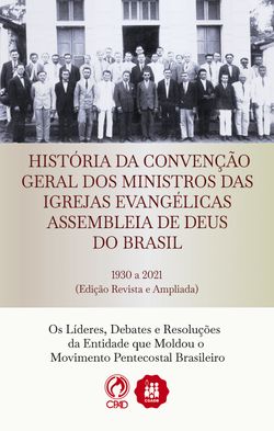 História da Convenção Geral dos Ministros das Igrejas Evangélicas Assembleias de Deus no Brasil