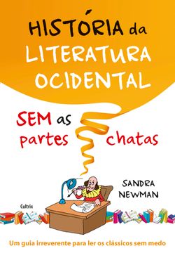 História da Literatura Ocidental Sem as Partes Chatas