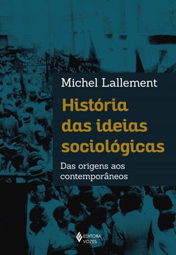 História das ideias sociológicas
