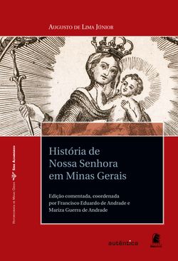 História de Nossa Senhora em Minas Gerais