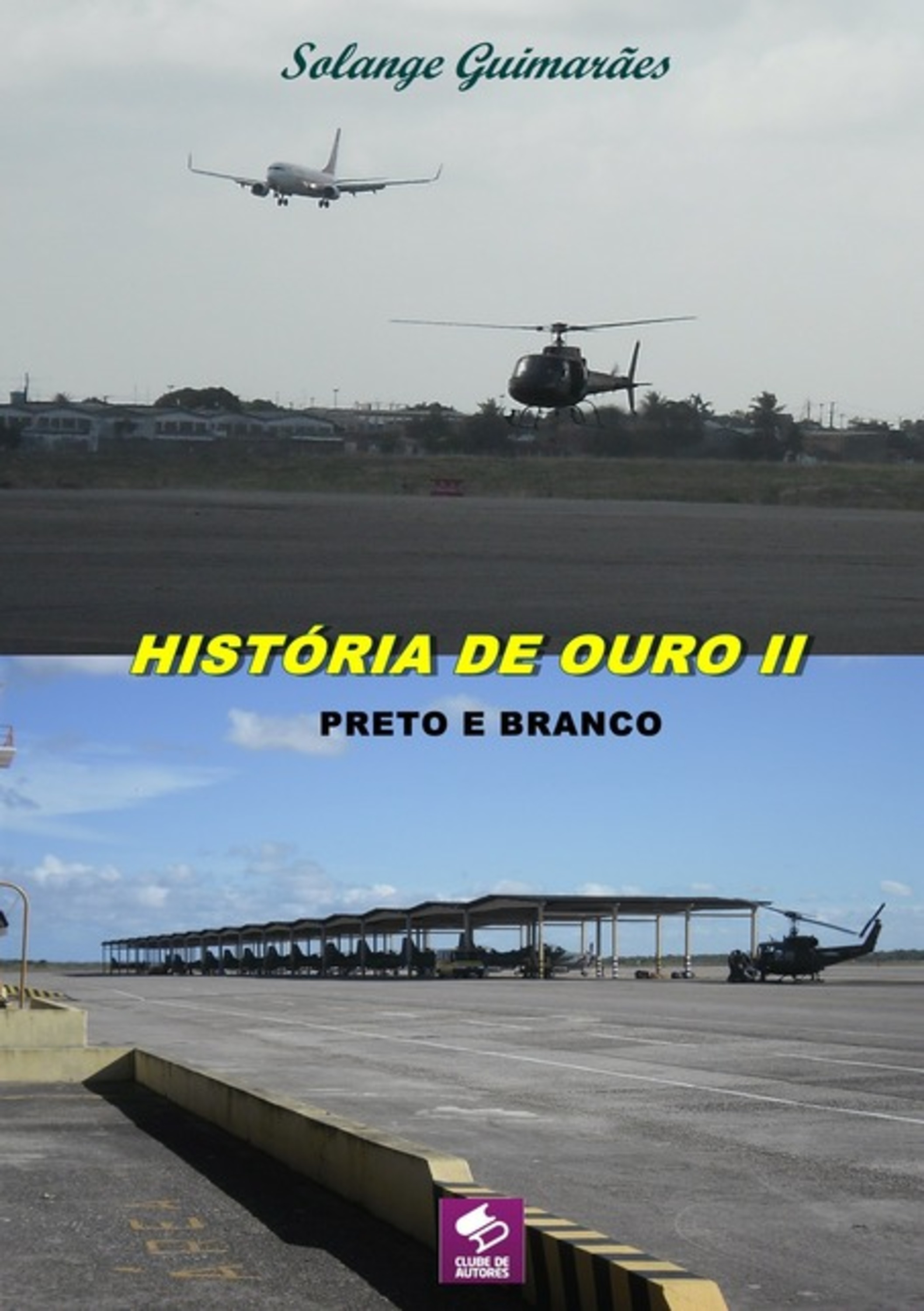 História De Ouro Ii