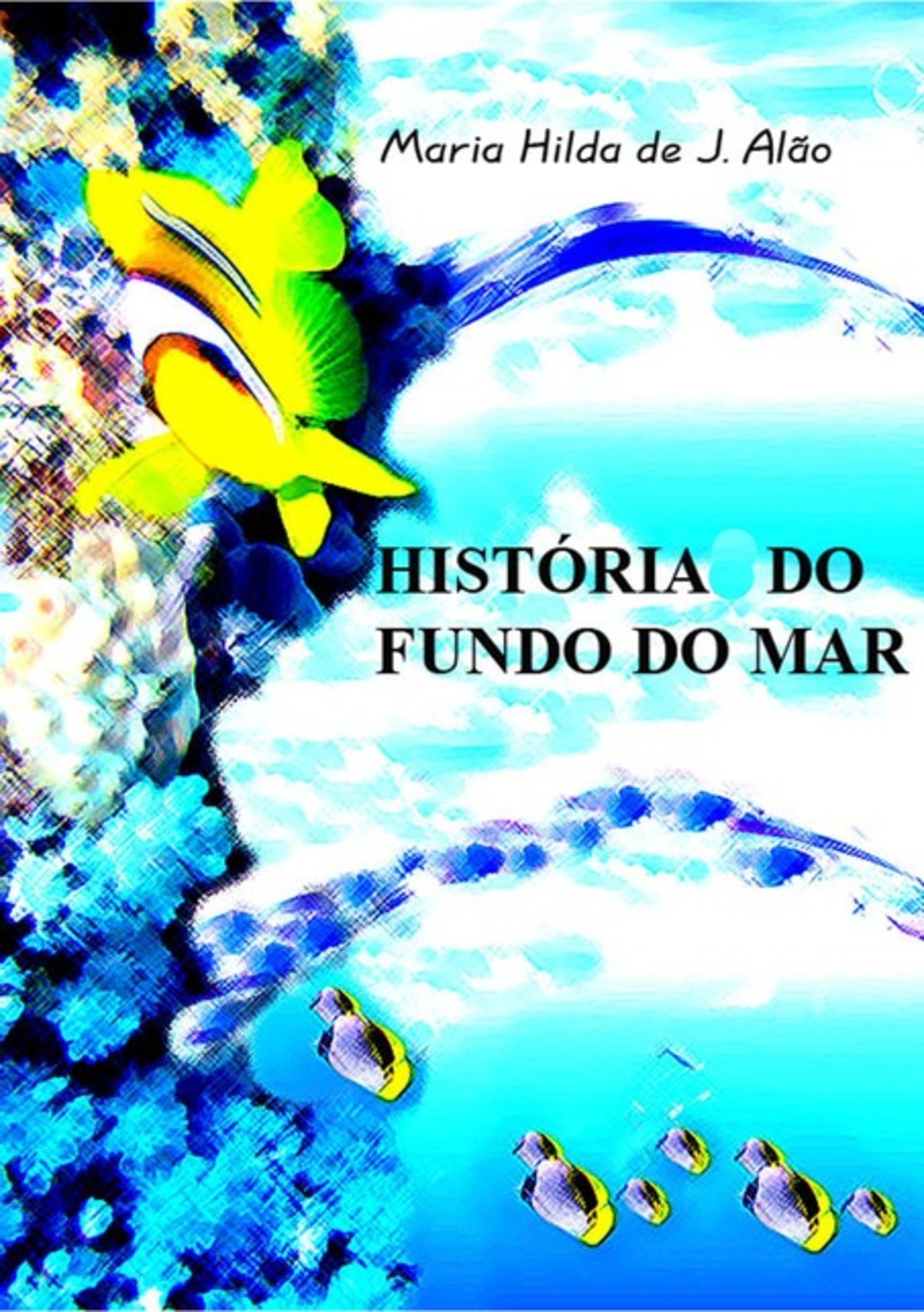 História Do Fundo Do Mar