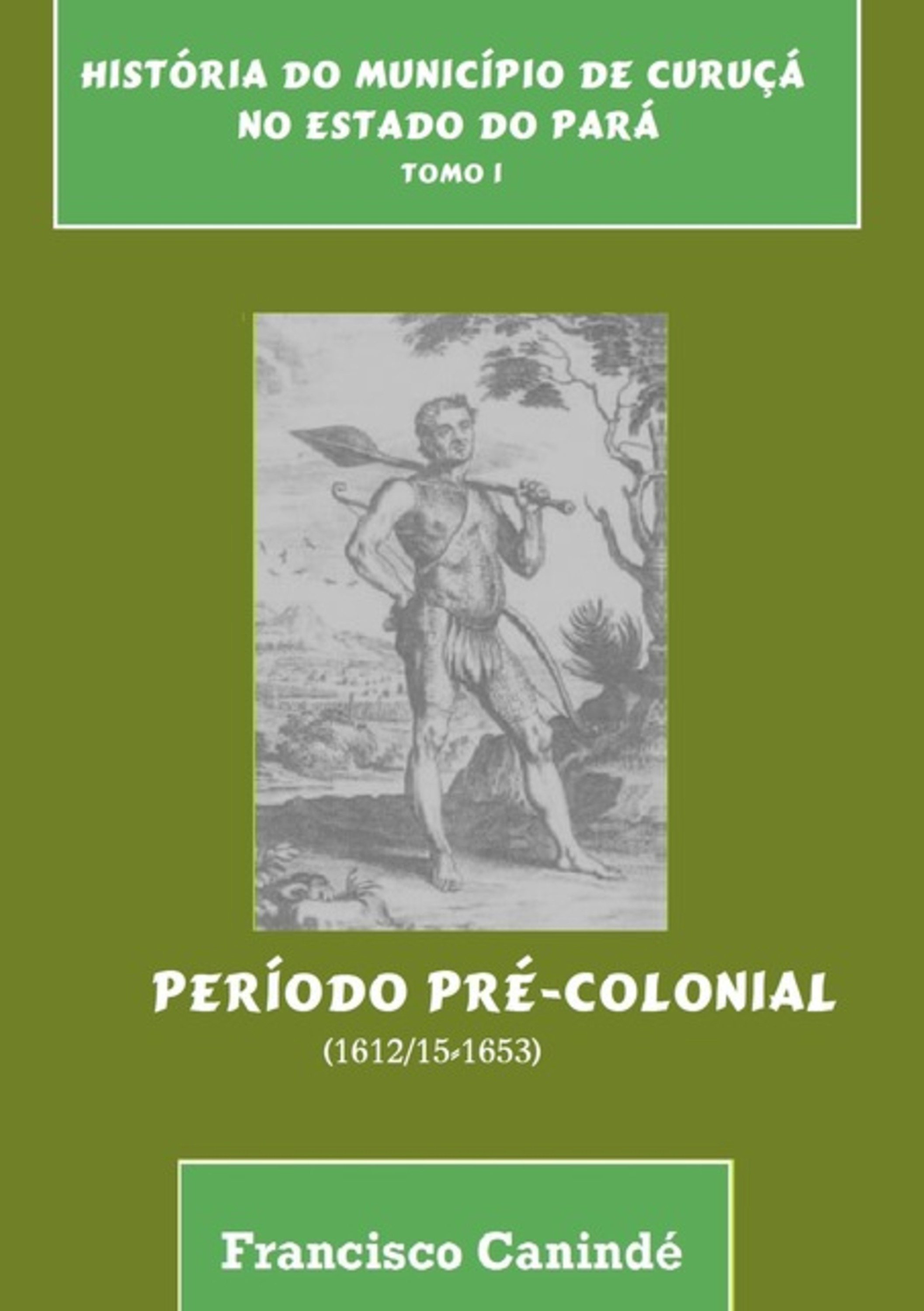 História Do Município De Curuçá No Estado Do Pará.