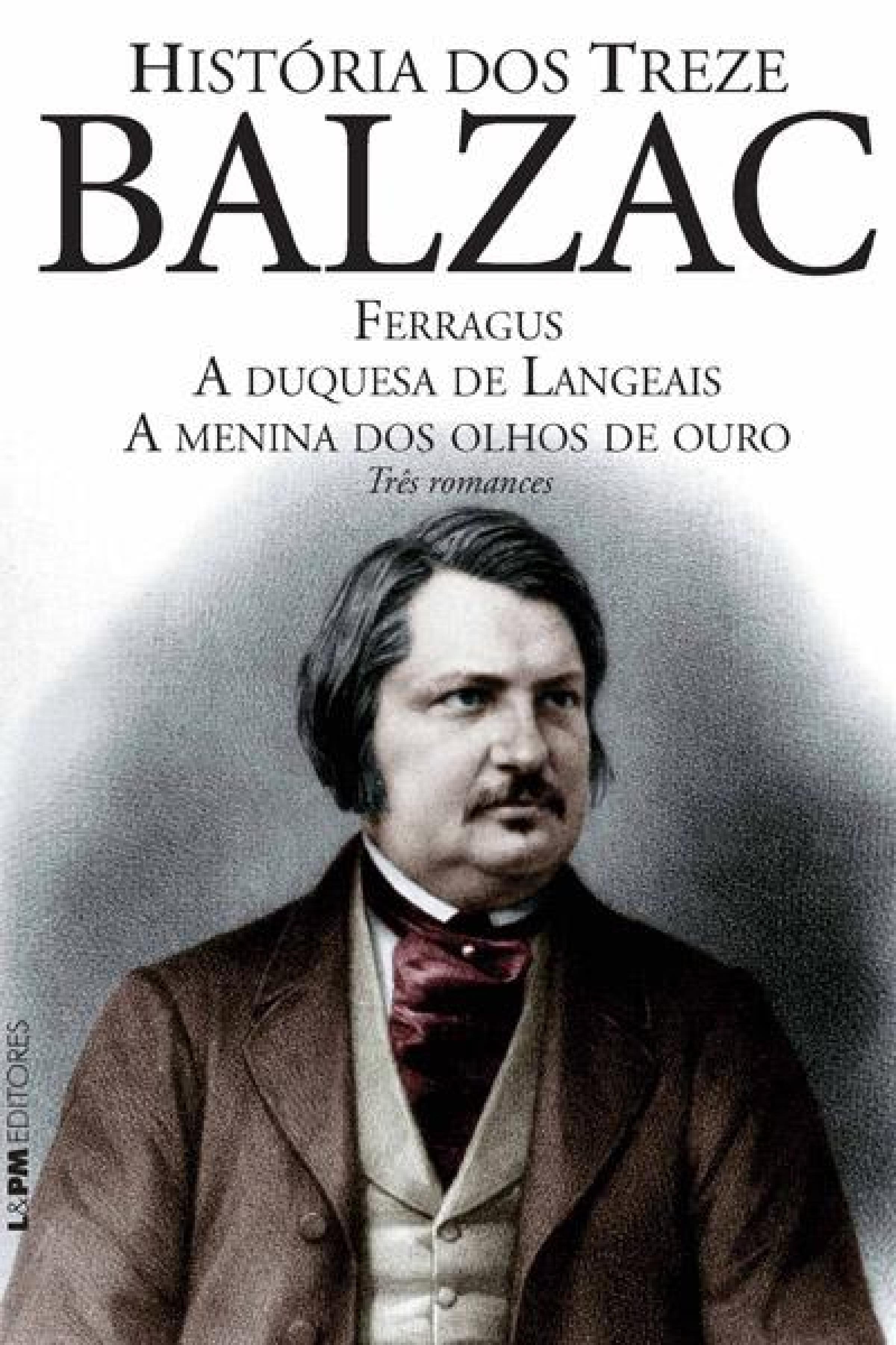 História dos Treze: três romances