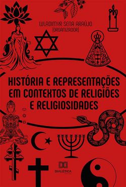 História e Representações em Contextos de Religiões e Religiosidades