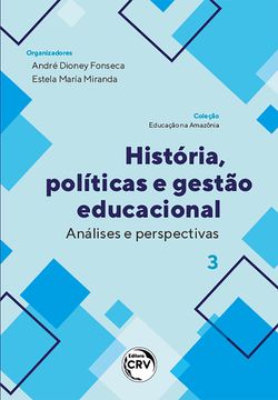 História, políticas e gestão educacional