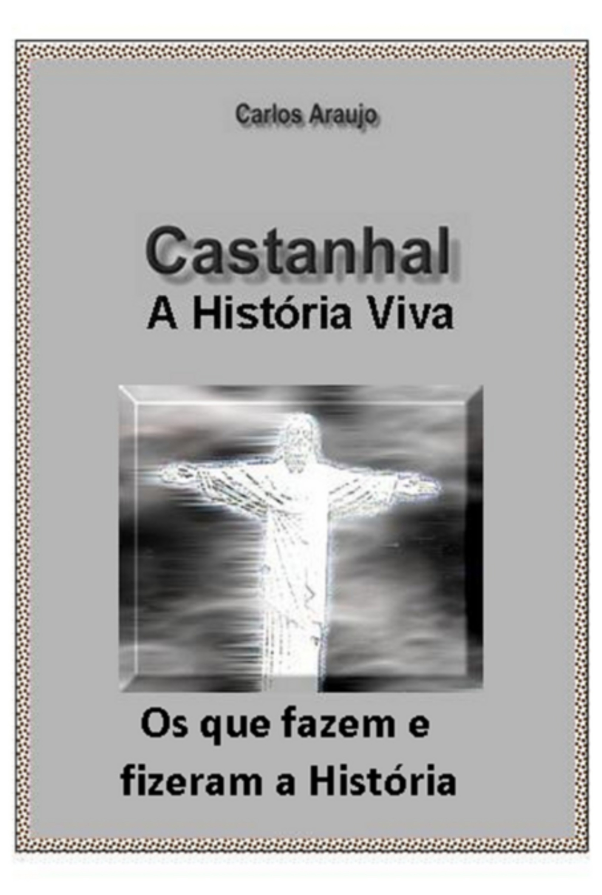 História Viva De Castanhal - Biografias