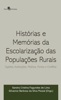 Histórias e memórias da escolarização das populações rurais