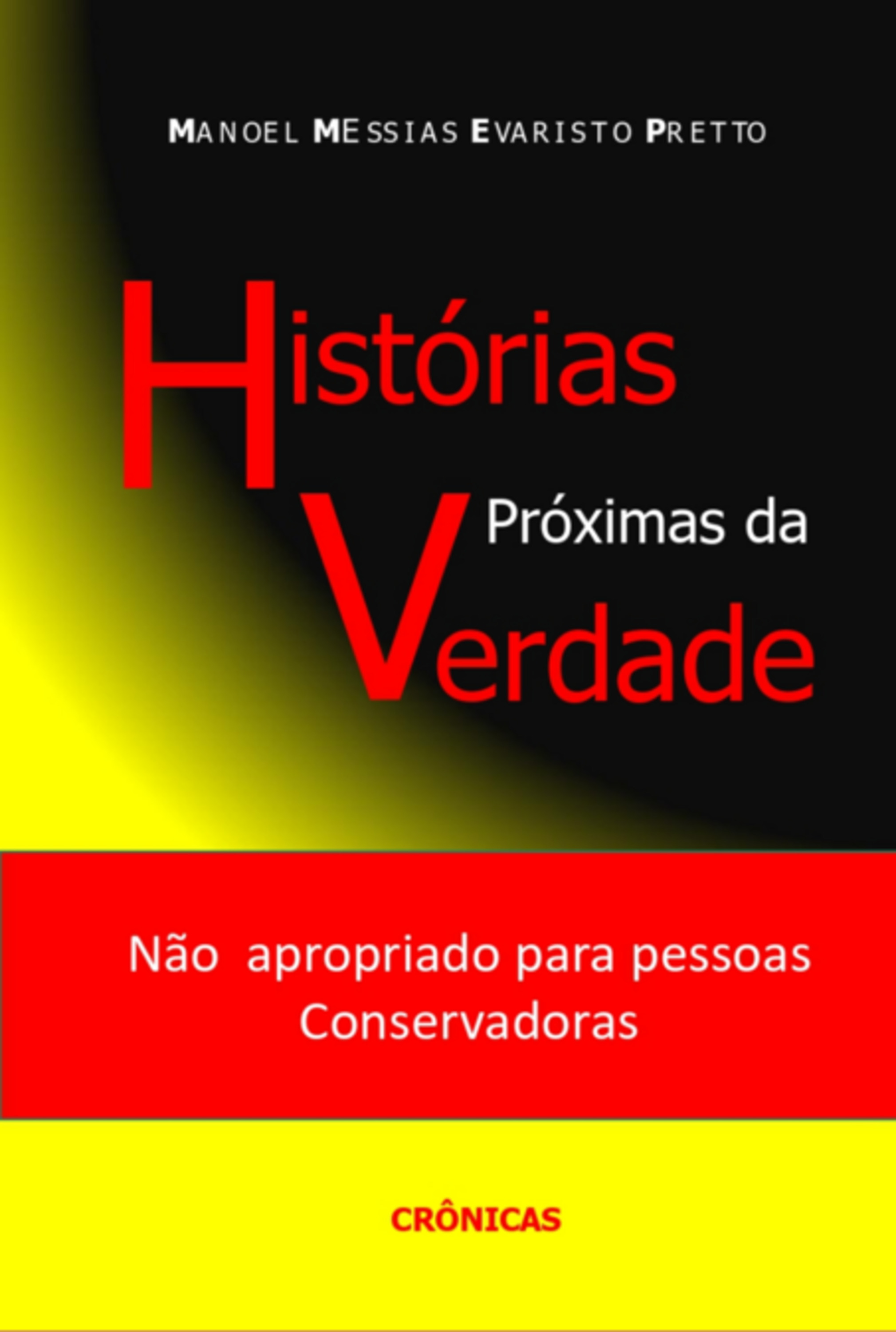 Histórias Próximas Da Verdade