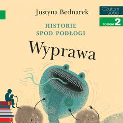 Historie spod podłogi - Wyprawa