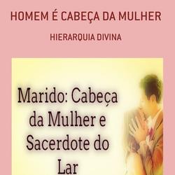 HOMEM É CABEÇA DA MULHER