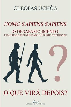 Homo Sapiens Sapiens - O Desaparecimento