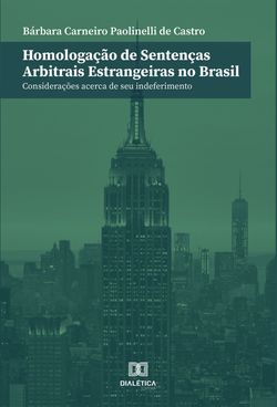 Homologação de sentenças arbitrais estrangeiras no Brasil