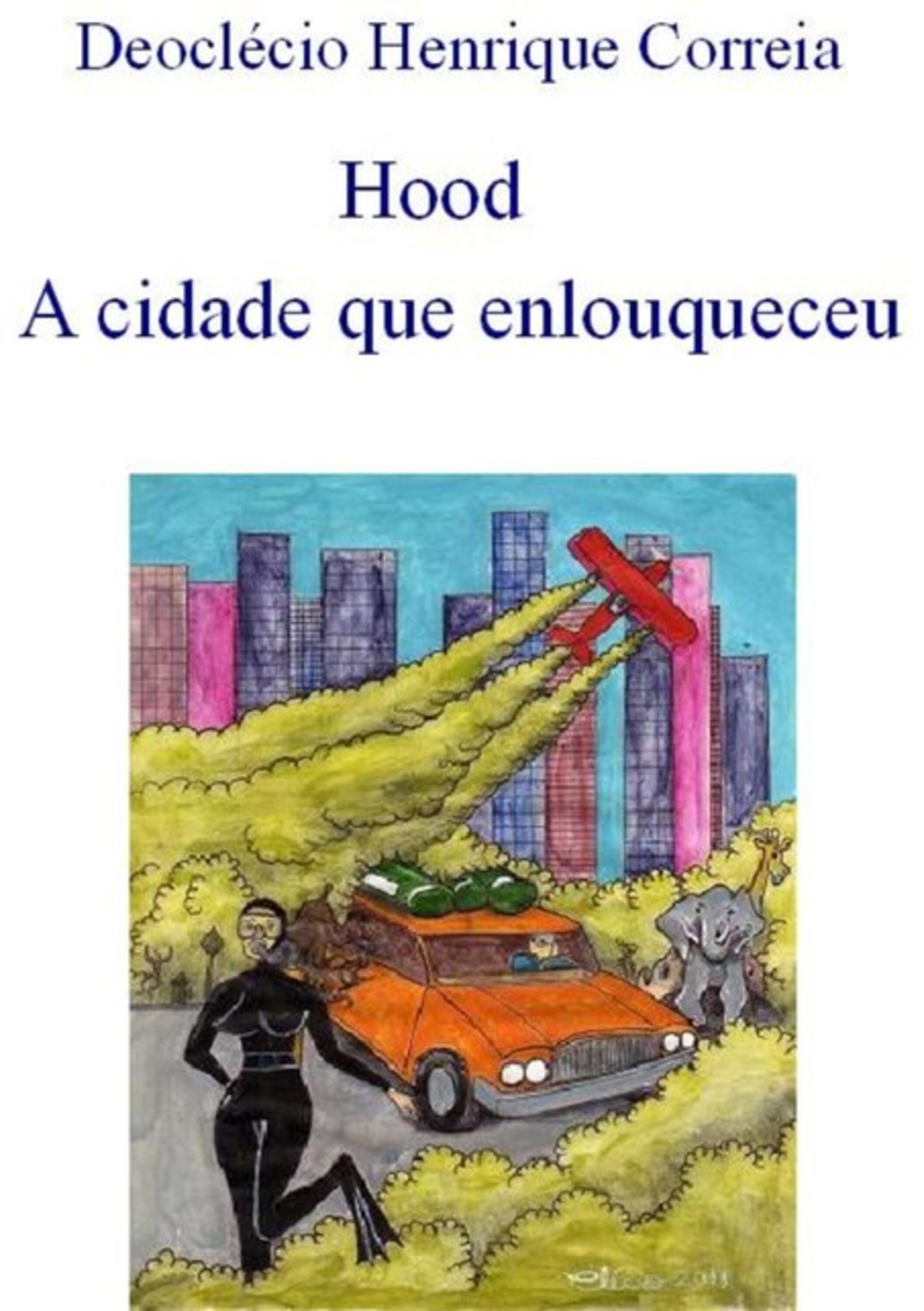 Hood, A Cidade Que Enlouqueceu