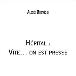 Hôpital : Vite… on est pressé