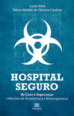 Hospital Seguro: do Caos à Segurança