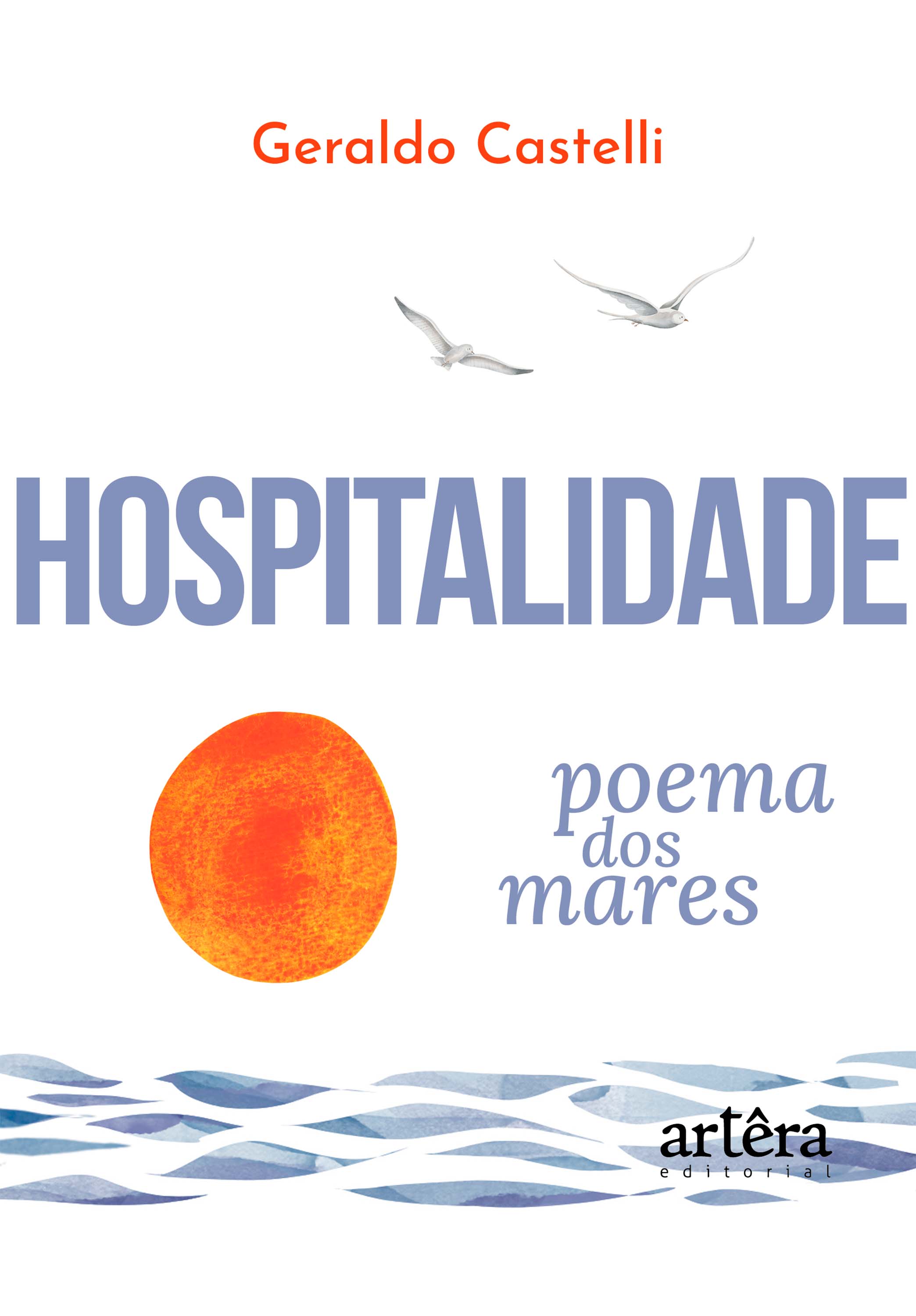 Hospitalidade: Poema dos Mares