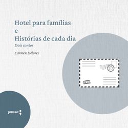 Hotel para famílias e Histórias de cada dia - dois contos de Carmen Dolores