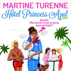 Hôtel Princess Azul, tome 1