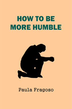 How to be more humble