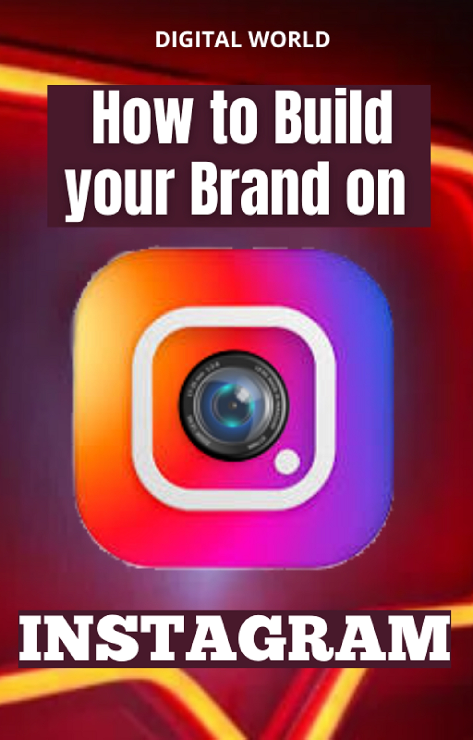 How to Build your Brand on INSTAGRAM