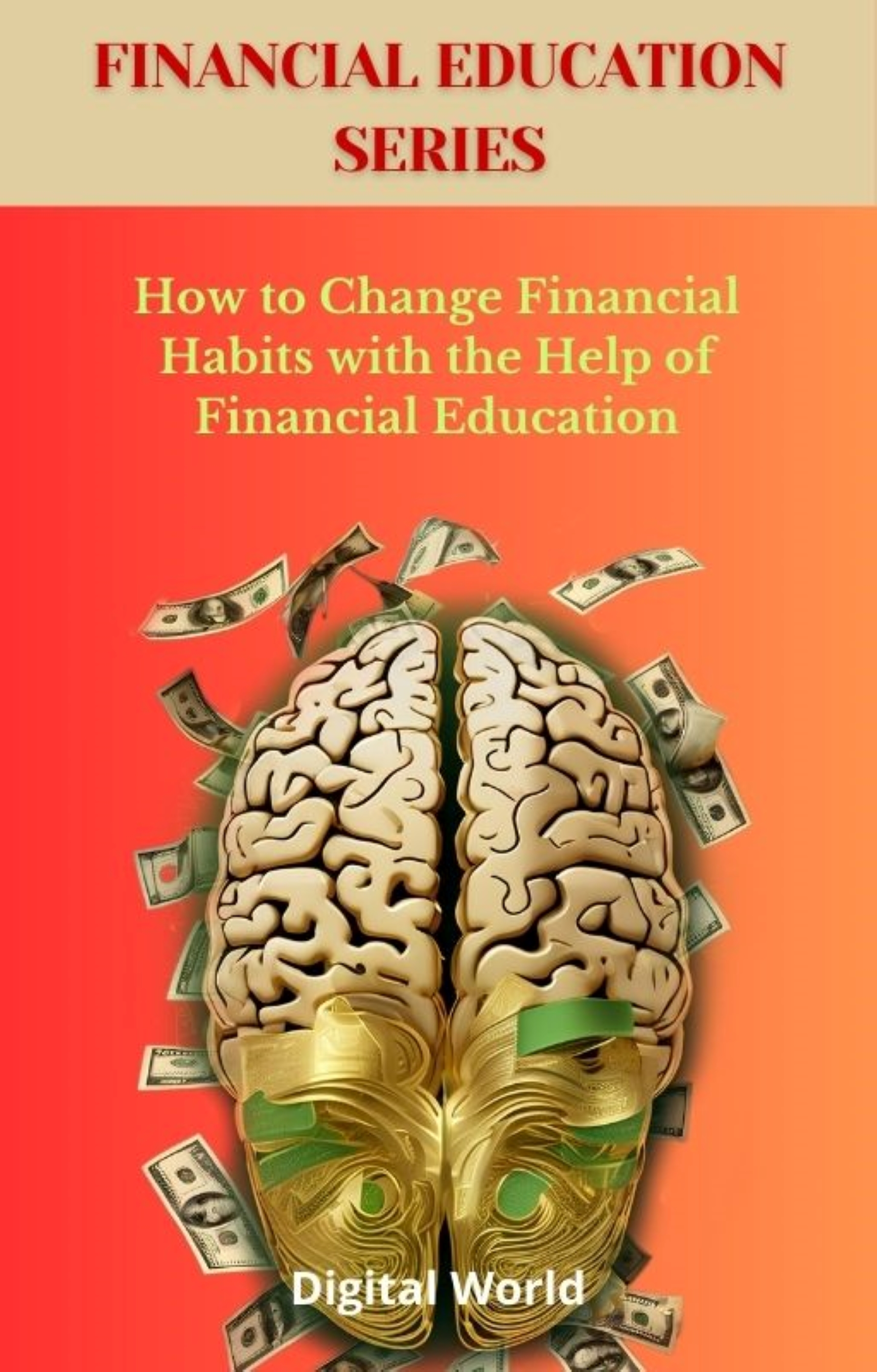 How to Change Financial Habits with the Help of Financial Education