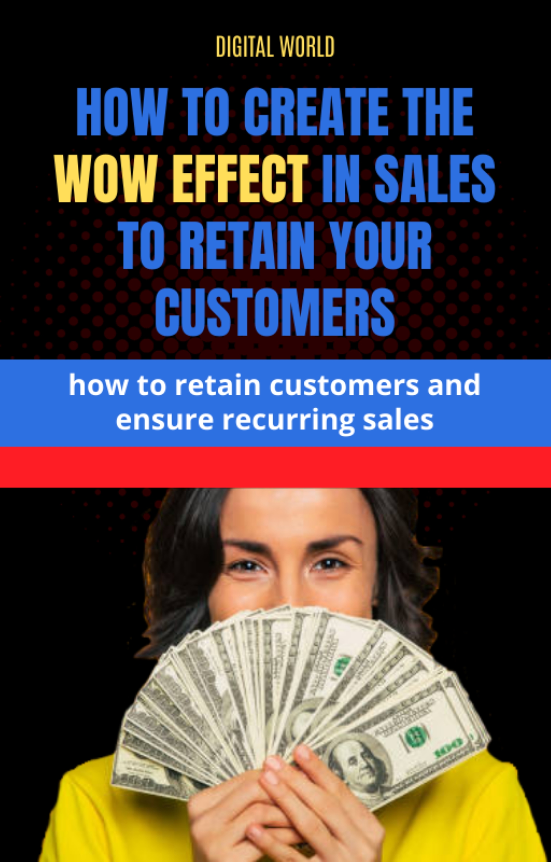 How to create the WOW effect on sales to retain your customers