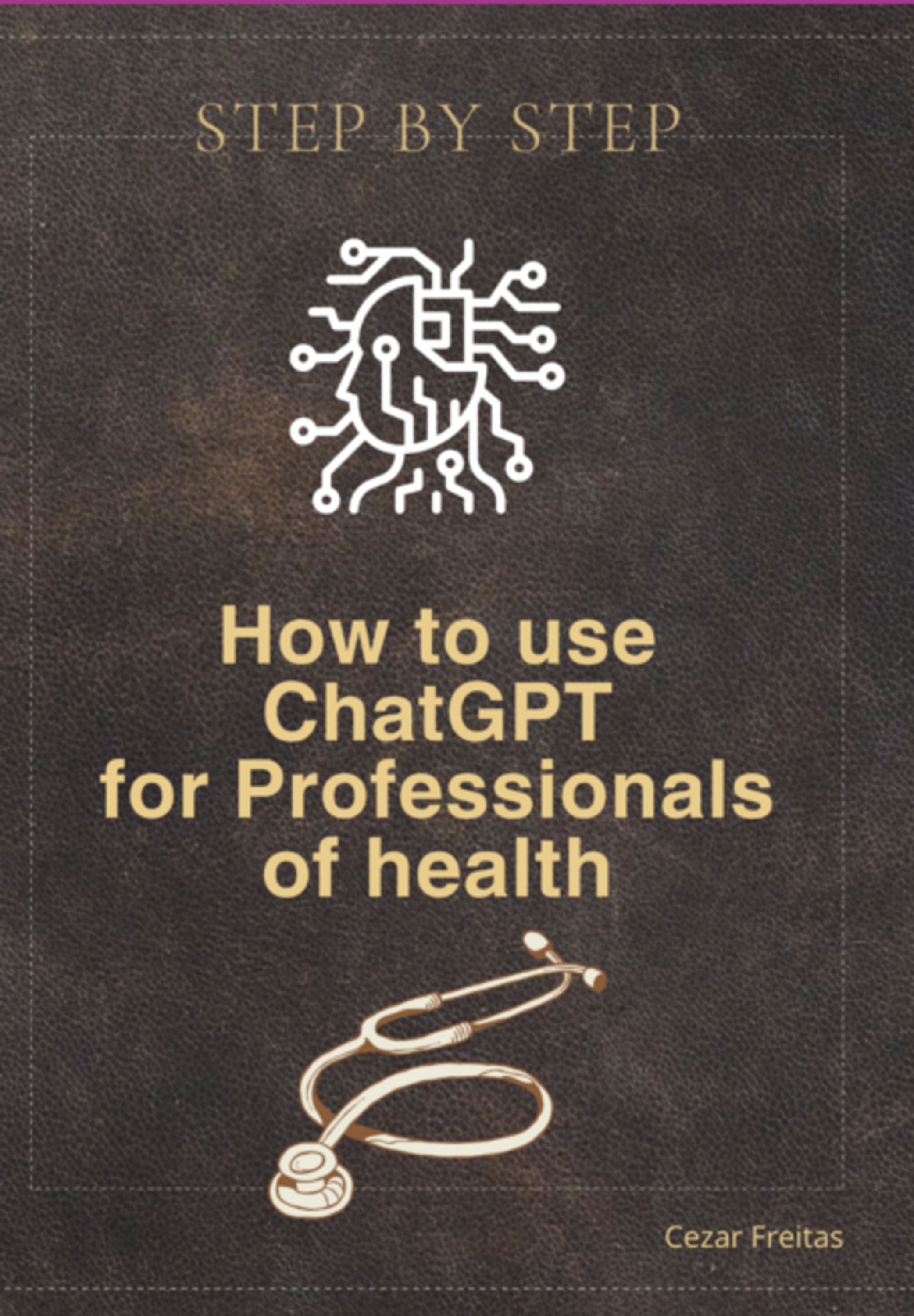 How To Use Chatgpt For Healthcare Professionals