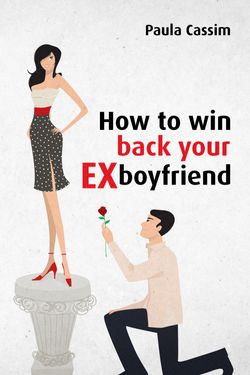 How to win back your ex boyfriend