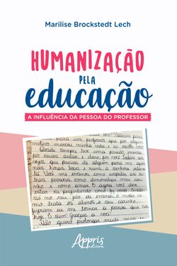 Humanização pela Educação a Influência da Pessoa do Professor