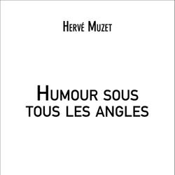 Humour sous tous les angles