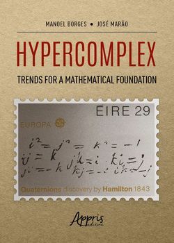Hypercomplex: Trends for a Mathematical Foundation