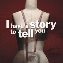 I Have a Story to Tell You