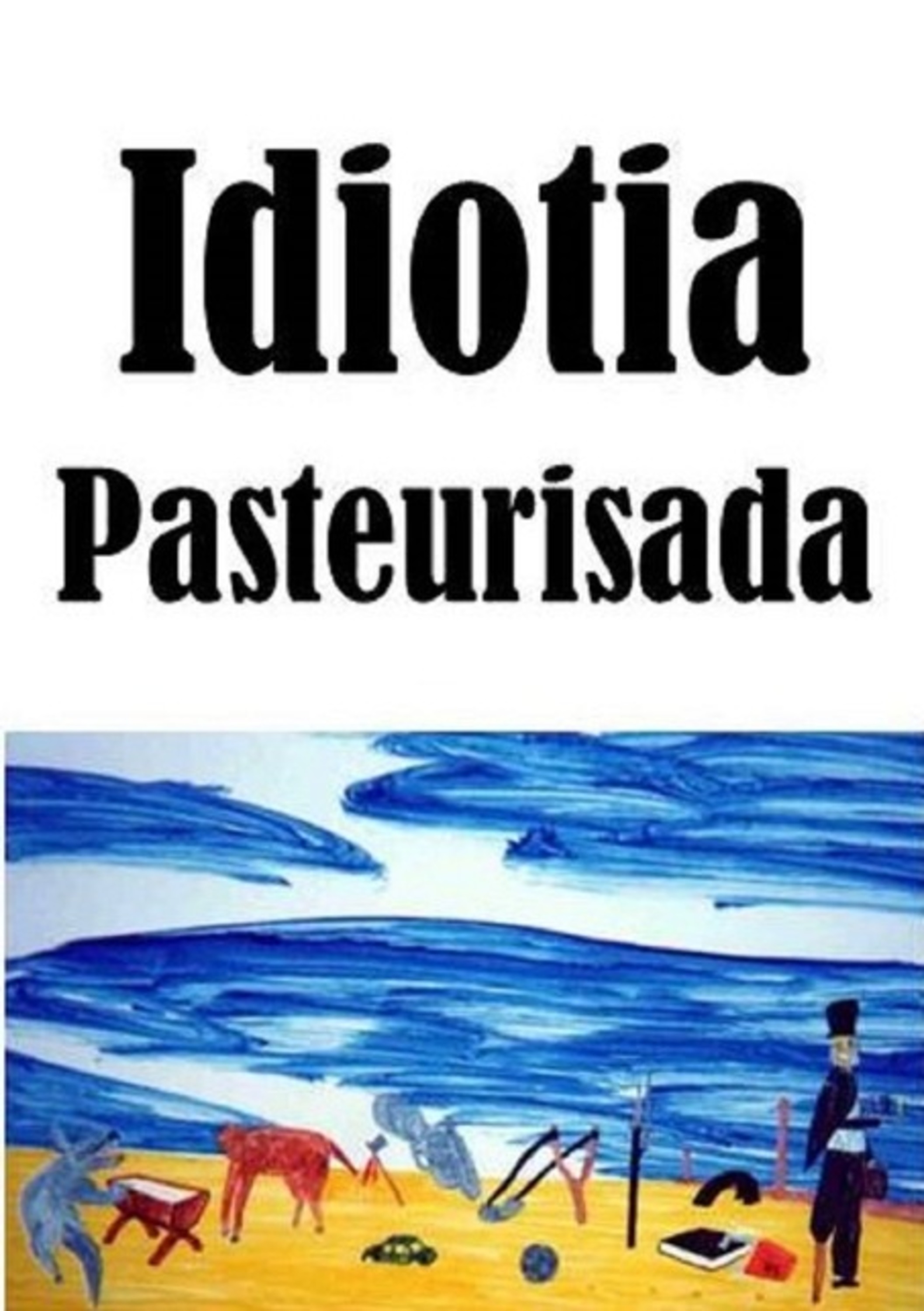 Idiotia Pasteurizada