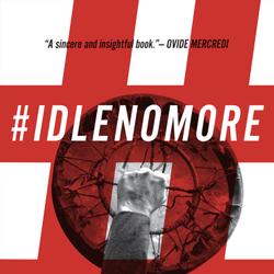 #IdleNoMore