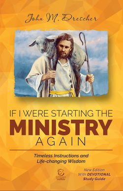If I Were Starting The Ministry Again