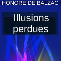 ILLUSIONS PERDUES