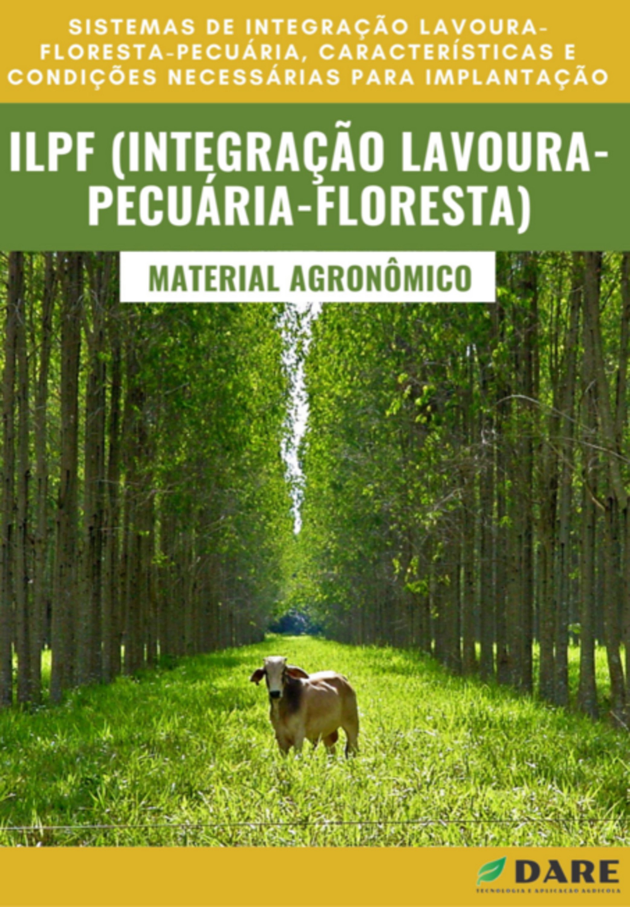 Ilpf: Integração Lavoura-pecuária-floresta