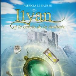 Ilyan et le cercle de la destinée