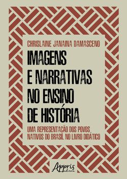 Imagens e Narrativas no Ensino de História: Uma Representação dos Povos Nativos do Brasil no Livro Didático