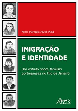 Imigração e Identidade: Um Estudo Sobre Famílias Portuguesas no Rio de Janeiro