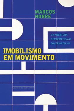 Imobilismo em movimento