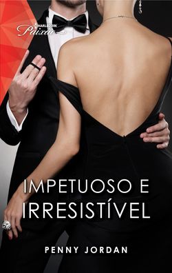 Impetuoso e irresistível