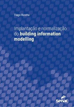 Implantação e normalização do building information modelling