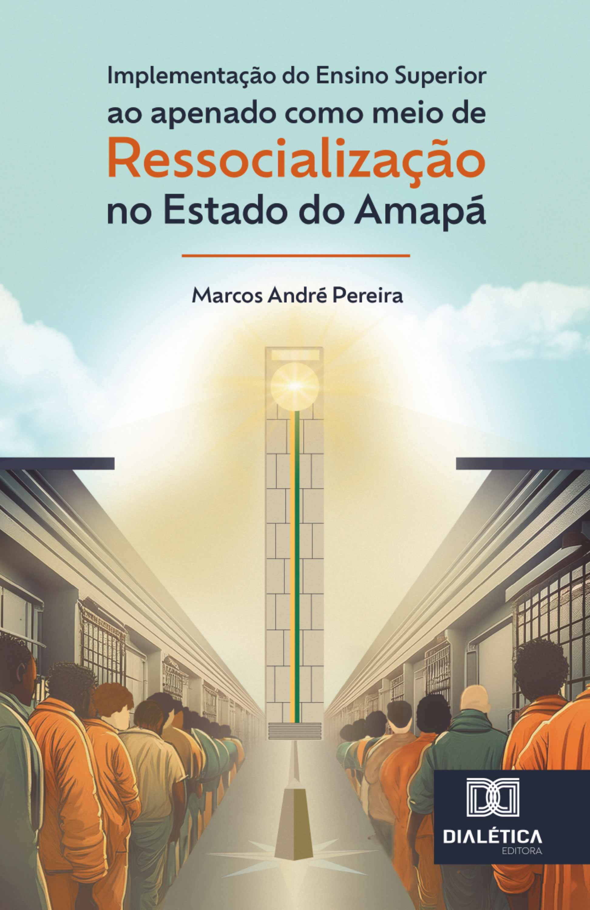 Implementação do ensino superior ao apenado como meio de ressocialização no Estado do Amapá