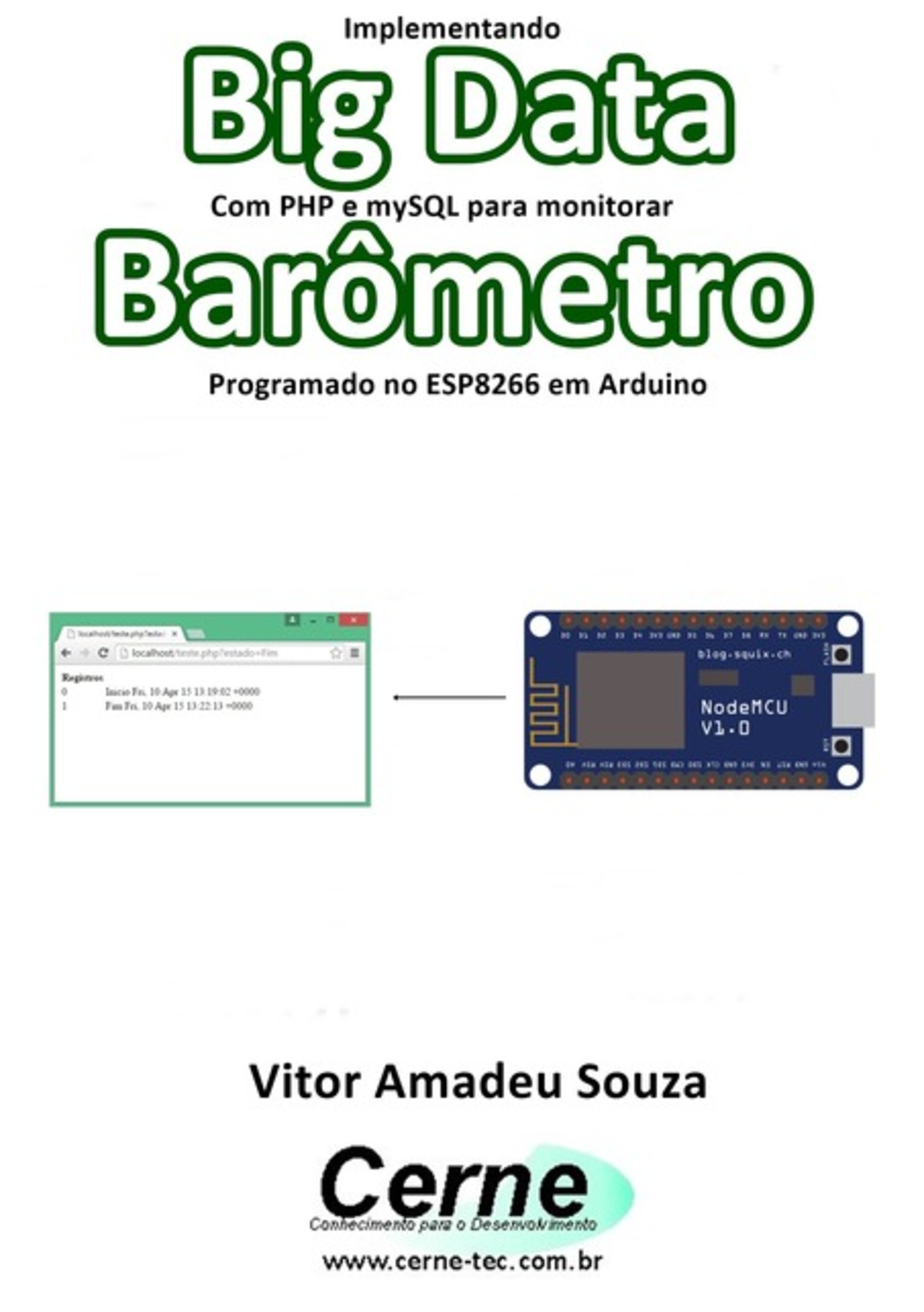 Implementando Big Data Com Php E Mysql Para Monitorar Barômetro Programado No Esp8266 Em Arduino