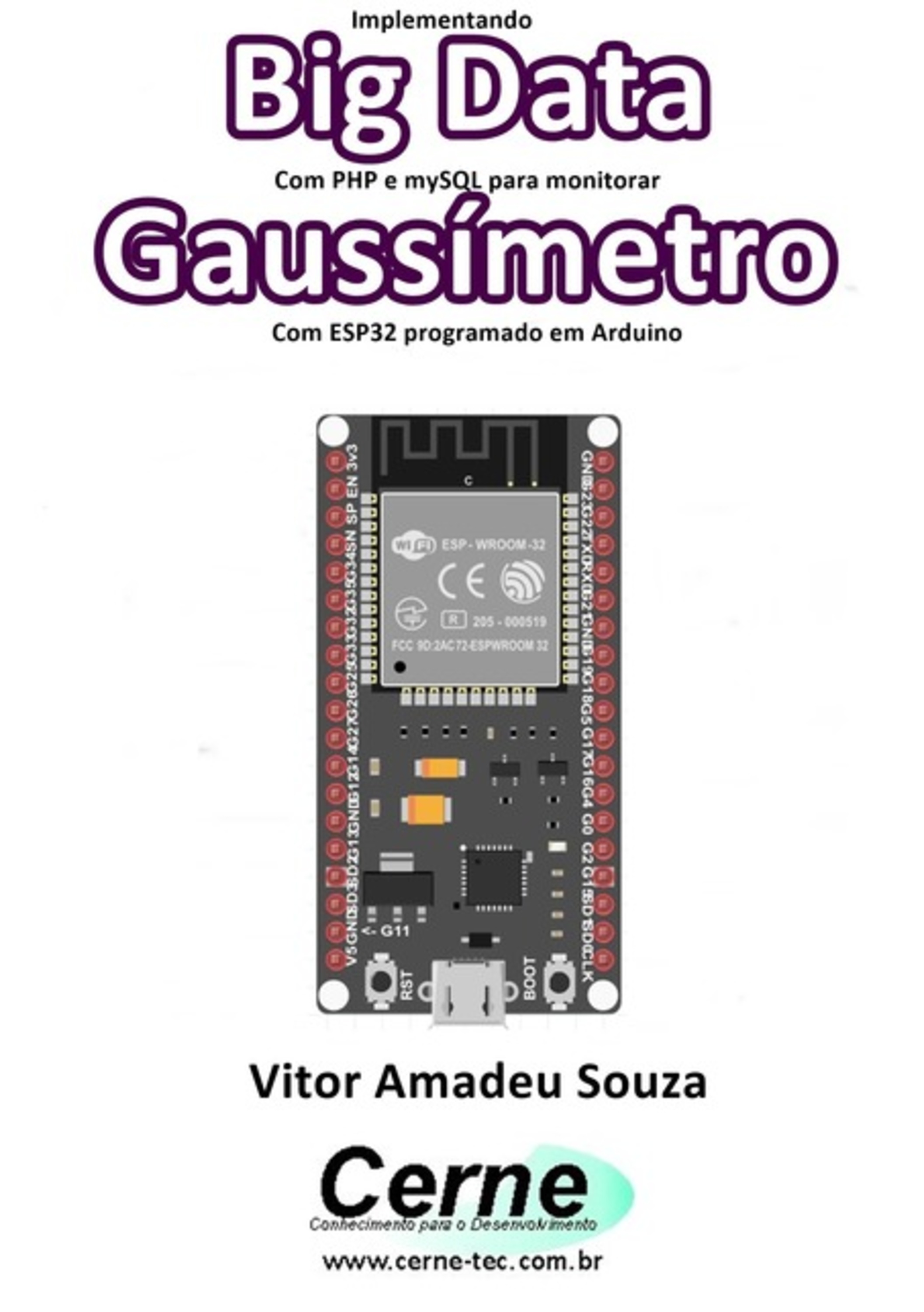 Implementando Big Data Com Php E Mysql Para Monitorar Gaussímetro Com Esp32 Programado Em Arduino