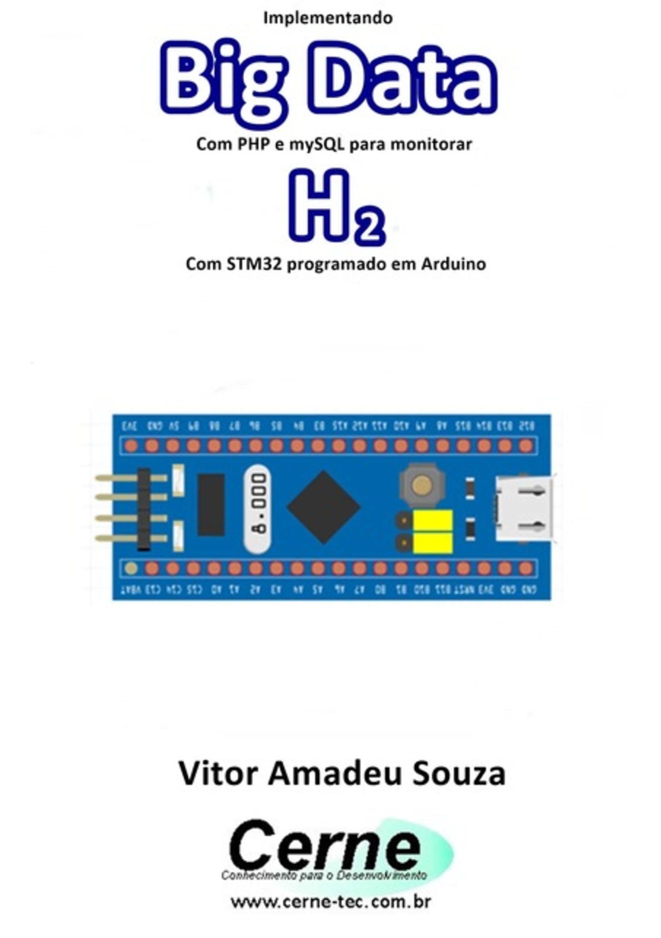 Implementando Big Data Com Php E Mysql Para Monitorar H2 Com Stm32 Programado Em Arduino