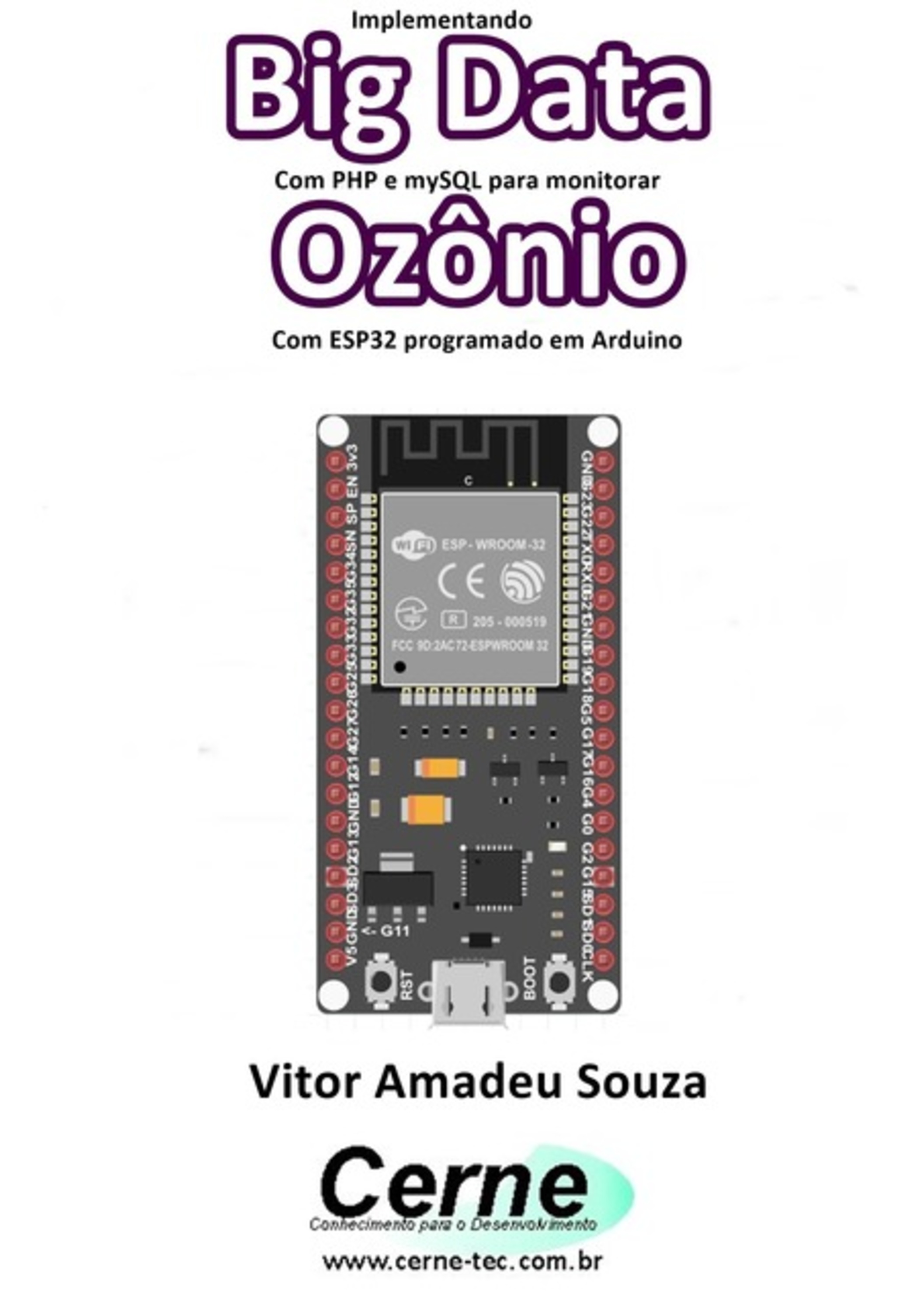 Implementando Big Data Com Php E Mysql Para Monitorar Ozônio Com Esp32 Programado Em Arduino